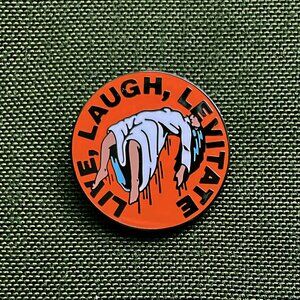 Live Laugh Levitate enamel pin